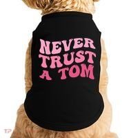 Never Trust a Tom Team Ariana Doggie Tank thumb 0