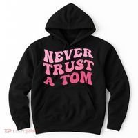 Never Trust a Tom Team Ariana Hoodie thumb 0