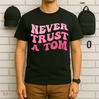 Never Trust a Tom Team Ariana T-Shirt thumb 6