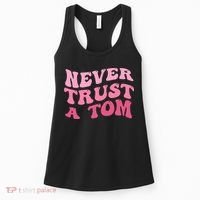 Never Trust a Tom Team Ariana Women's Tank Top thumb 0