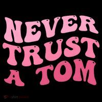 Never Trust a Tom Team Ariana Women's Tank Top thumb 5