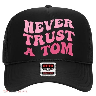 Never Trust a Tom Team Ariana Hat