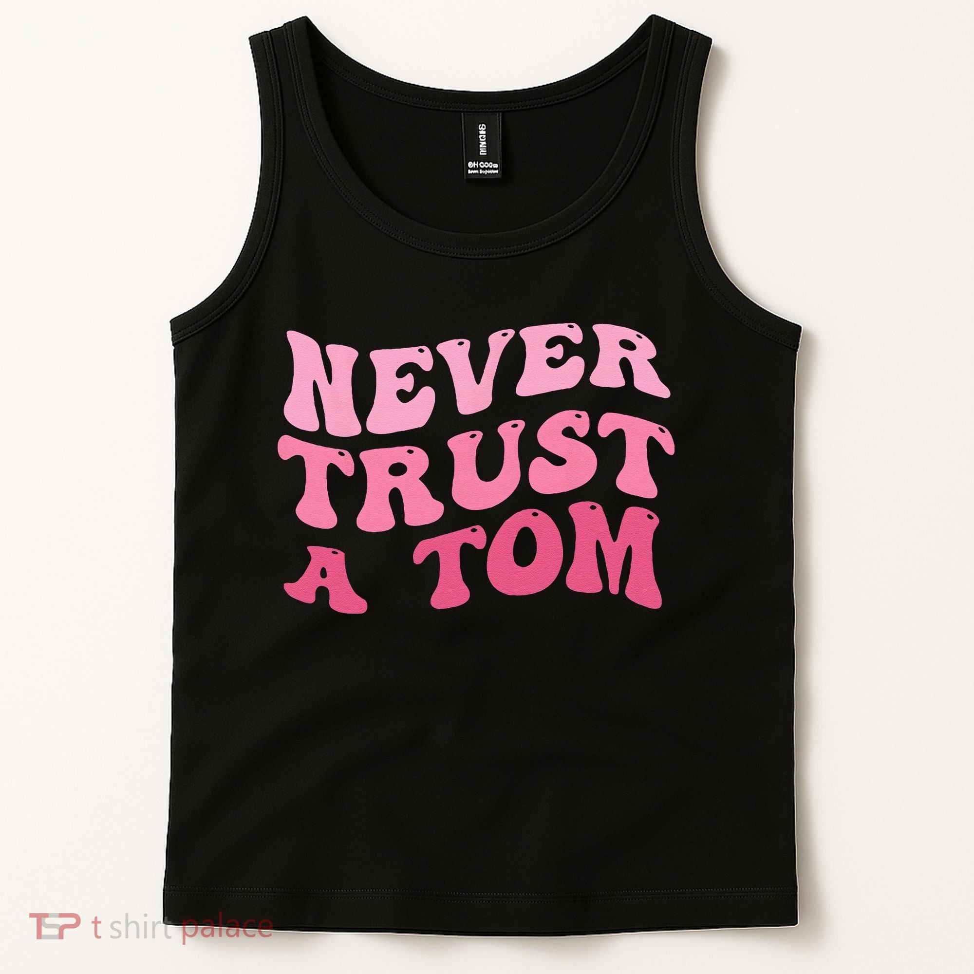 Never Trust a Tom Team Ariana Tank Top