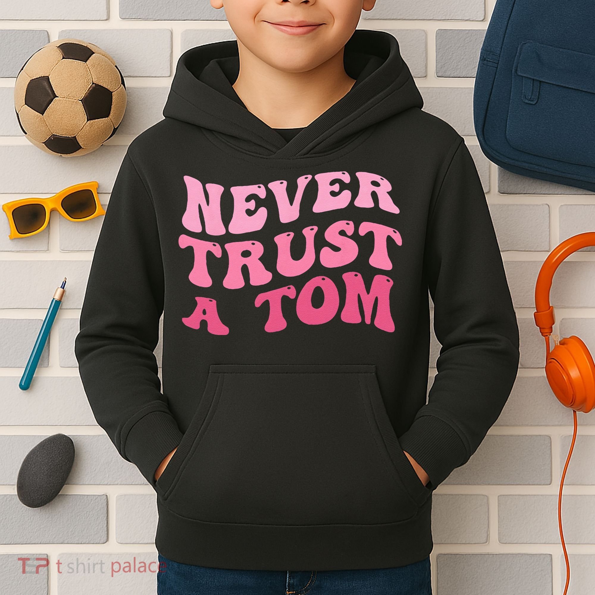 Never Trust a Tom Team Ariana Kids Hoodie