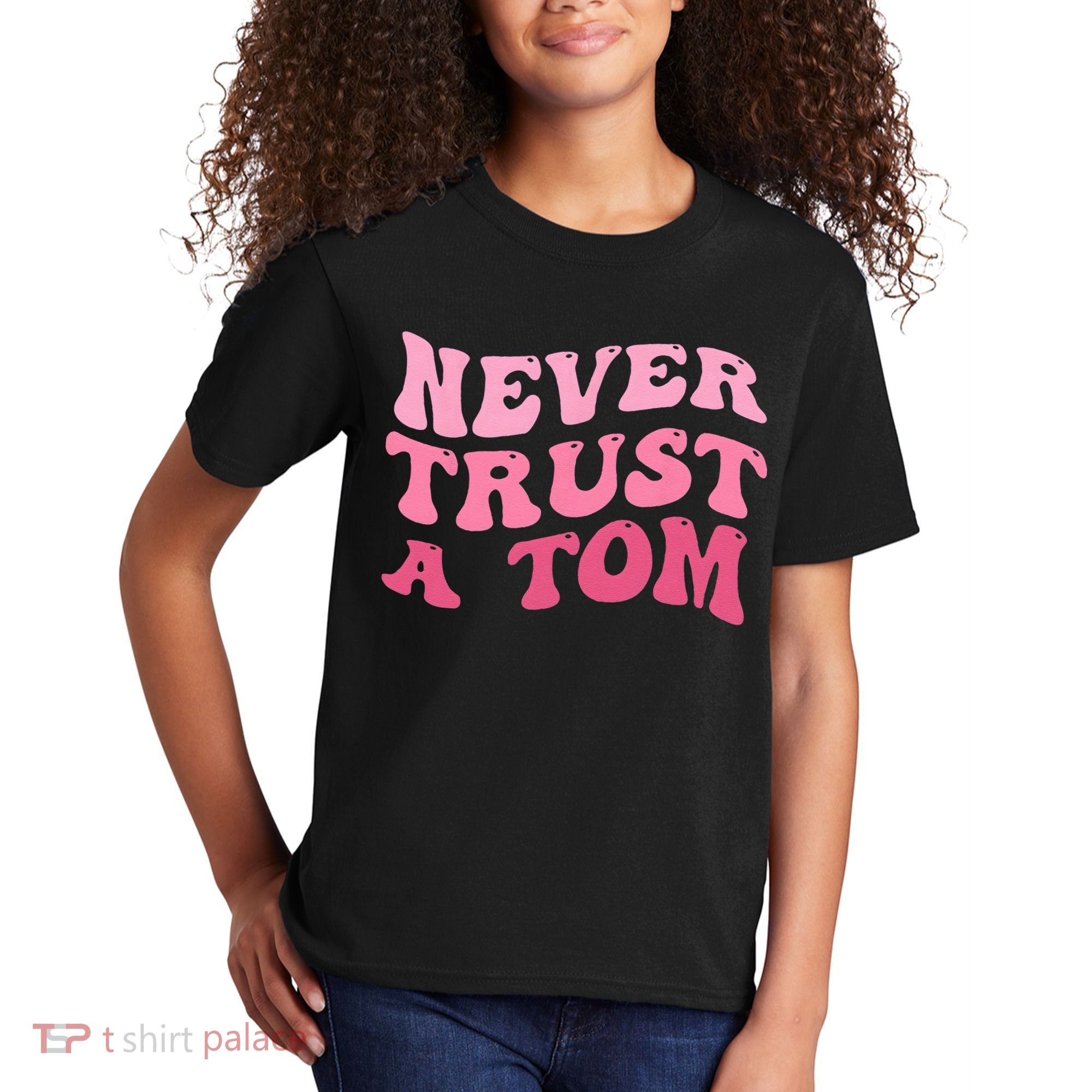 Never Trust a Tom Team Ariana Kids T-Shirt