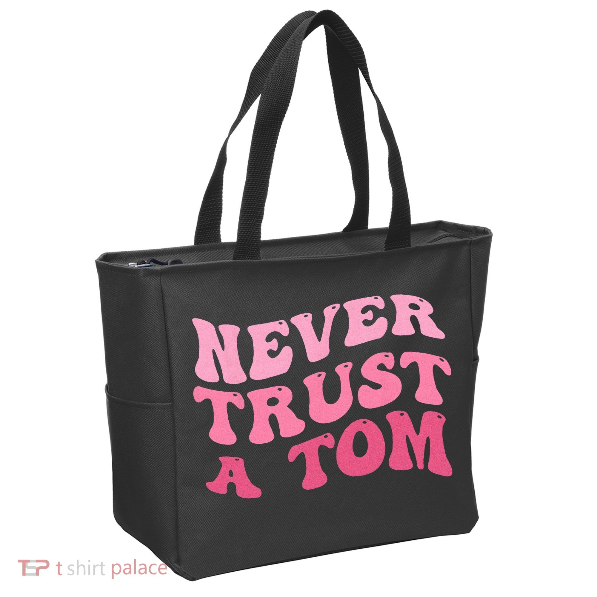 Never Trust a Tom Team Ariana Tote Bag