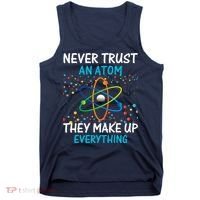 Never Trust an Atom They Make Up Everything Science Tank Top thumb 0