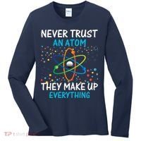 Never Trust an Atom They Make Up Everything Science Women's Long Sleeve Shirt thumb 0