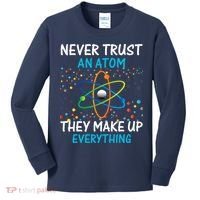 Never Trust an Atom They Make Up Everything Science Kids Long Sleeve Shirt thumb 0