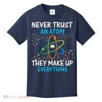 Never Trust an Atom They Make Up Everything Science Kids T-Shirt thumb 0