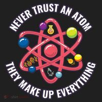 Never Trust An Atom They Make Up Everything Great Gift Hat thumb 2