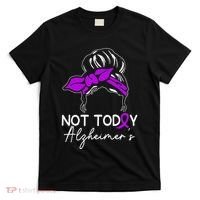Not Today Alzheimers Alzheimers Disease Awareness T-Shirt thumb 0