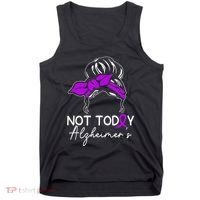 Not Today Alzheimers Alzheimers Disease Awareness Tank Top thumb 0
