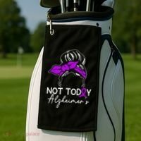 Not Today Alzheimers Alzheimers Disease Awareness Golf Towel thumb 2