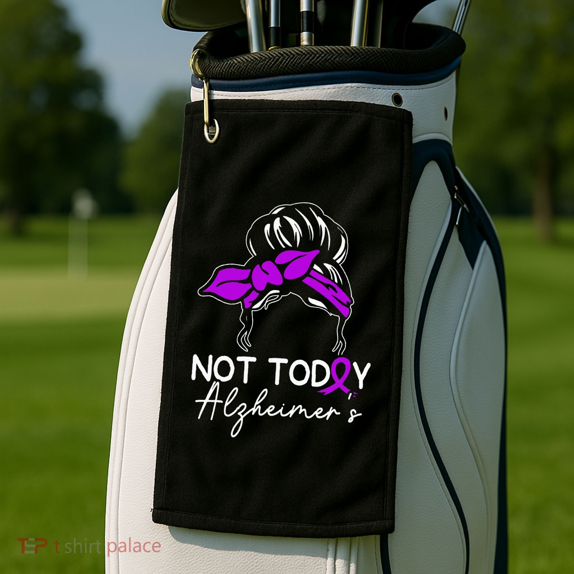 Not Today Alzheimers Alzheimers Disease Awareness Golf Towel