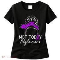 Not Today Alzheimers Alzheimers Disease Awareness Women's T-Shirt thumb 0