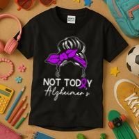 Not Today Alzheimers Alzheimers Disease Awareness Kids T-Shirt thumb 3