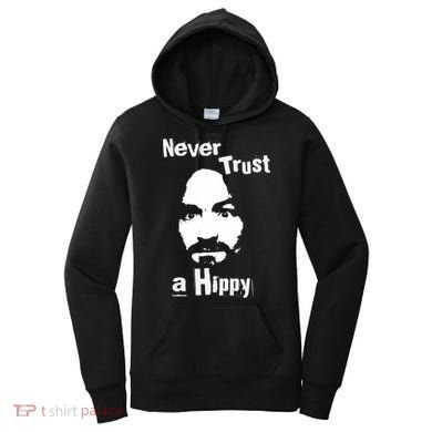 Never Trust A Hippy Women's Hoodie