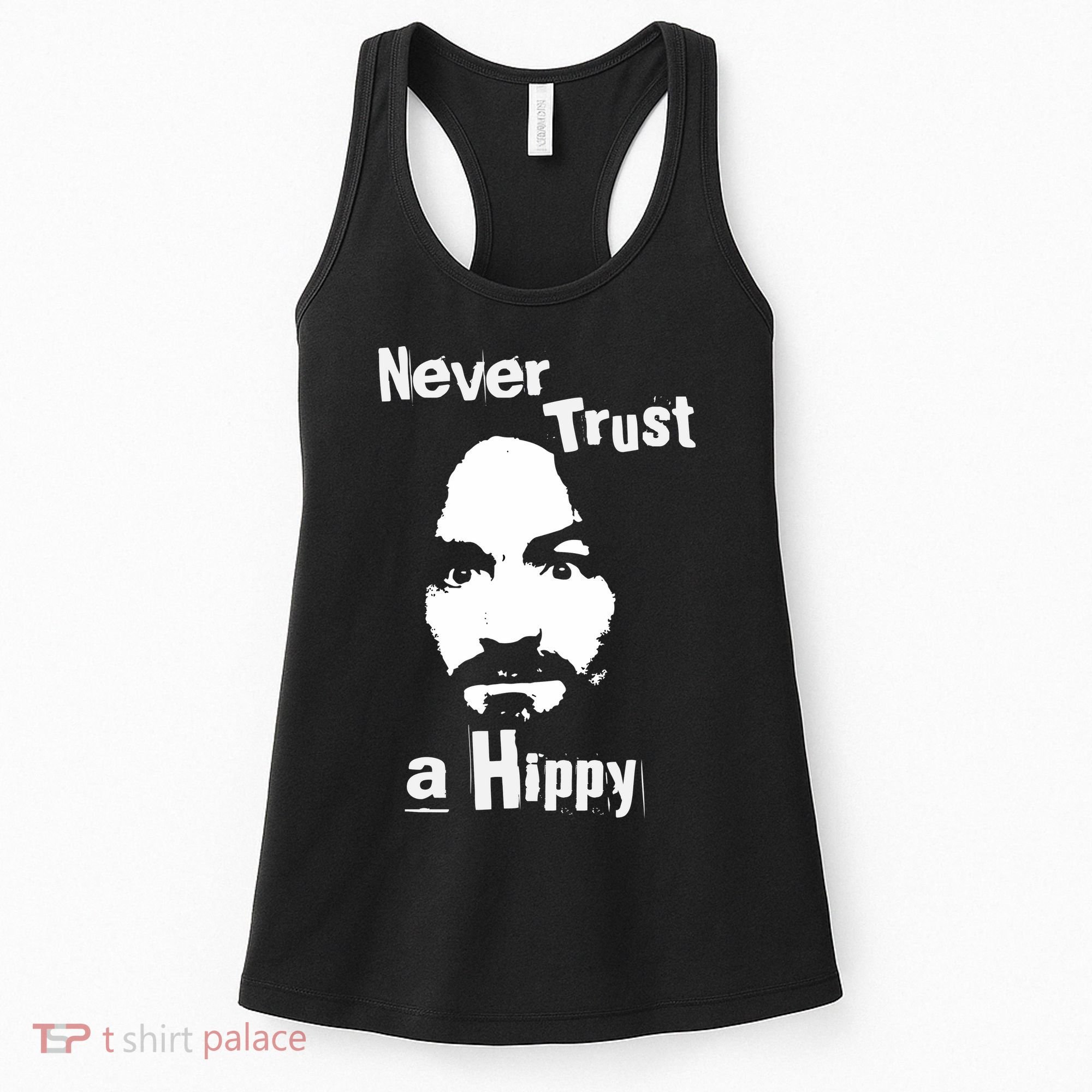 Never Trust A Hippy Women's Tank Top