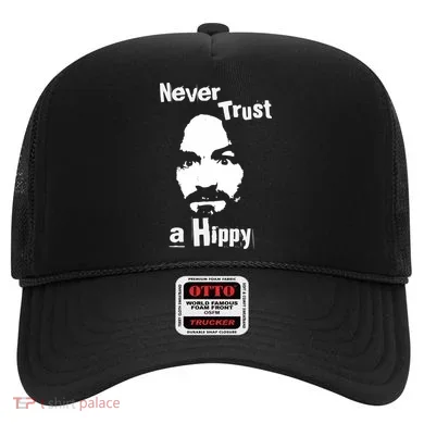 Never Trust A Hippy Hat