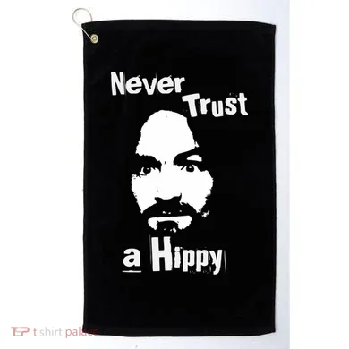 Never Trust A Hippy Golf Towel