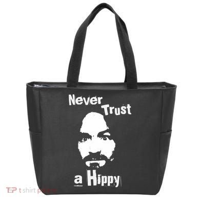 Never Trust A Hippy Tote Bag