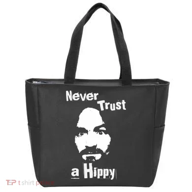 Never Trust A Hippy Tote Bag
