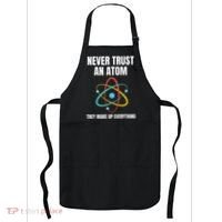 Never Trust An Atom They Make Up Everything Science Teacher Apron thumb 0