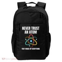 Never Trust An Atom They Make Up Everything Science Teacher Backpack thumb 0