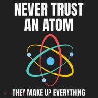 Never Trust An Atom They Make Up Everything Science Teacher Tumbler thumb 3