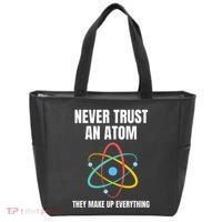 Never Trust An Atom They Make Up Everything Science Teacher Tote Bag thumb 0
