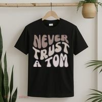 Never Trust A Tom Vanderpump Rules Team Ariana T-Shirt thumb 2