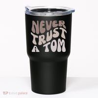 Never Trust A Tom Vanderpump Rules Team Ariana Tumbler thumb 0