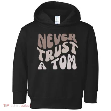 Never Trust A Tom Vanderpump Rules Team Ariana Toddler Hoodie