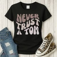 Never Trust A Tom Vanderpump Rules Team Ariana Women's T-Shirt thumb 3