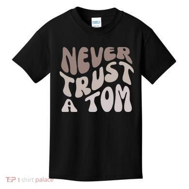 Never Trust A Tom Vanderpump Rules Team Ariana Kids T-Shirt