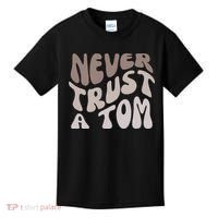 Never Trust A Tom Vanderpump Rules Team Ariana Kids T-Shirt thumb 0