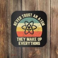 Never Trust an Atom Science Funny Love Science Teacher Coaster thumb 0