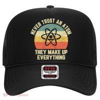 Never Trust an Atom Science Funny Love Science Teacher Hat thumb 0