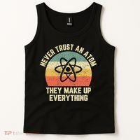 Never Trust an Atom Science Funny Love Science Teacher Tank Top thumb 2