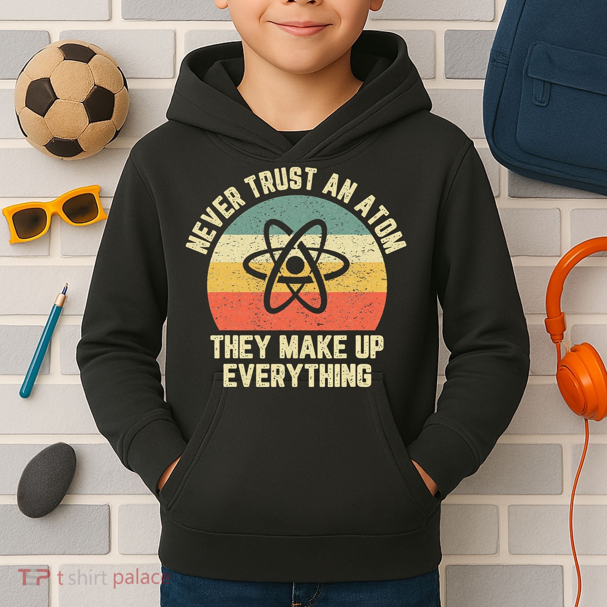 Never Trust an Atom Science Funny Love Science Teacher Kids Hoodie