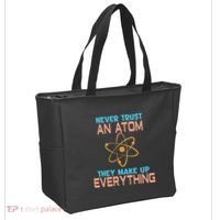 Never Trust An Atom They Make Up Everything Sci Gift Tote Bag thumb 2