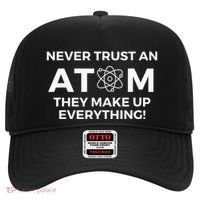 Never Trust An Atom They Make Up Everything Chemistry Hat thumb 0