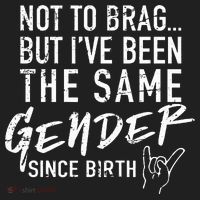 Not To Brag But I've Been The Same Gender Since Birth Beanie thumb 2