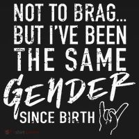 Not To Brag But I've Been The Same Gender Since Birth Women's Hoodie thumb 2