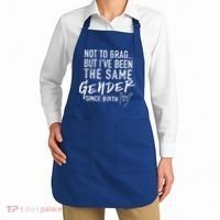 Not To Brag But I've Been The Same Gender Since Birth Apron thumb 2