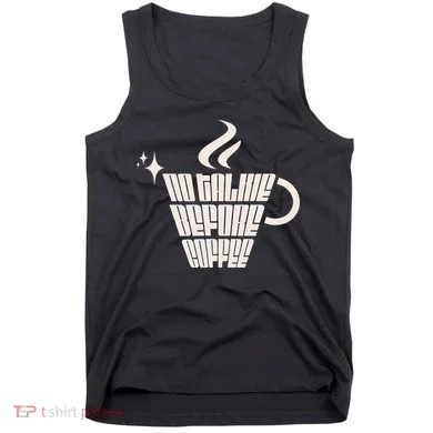 No Talkie Before Coffee Design Tank Top