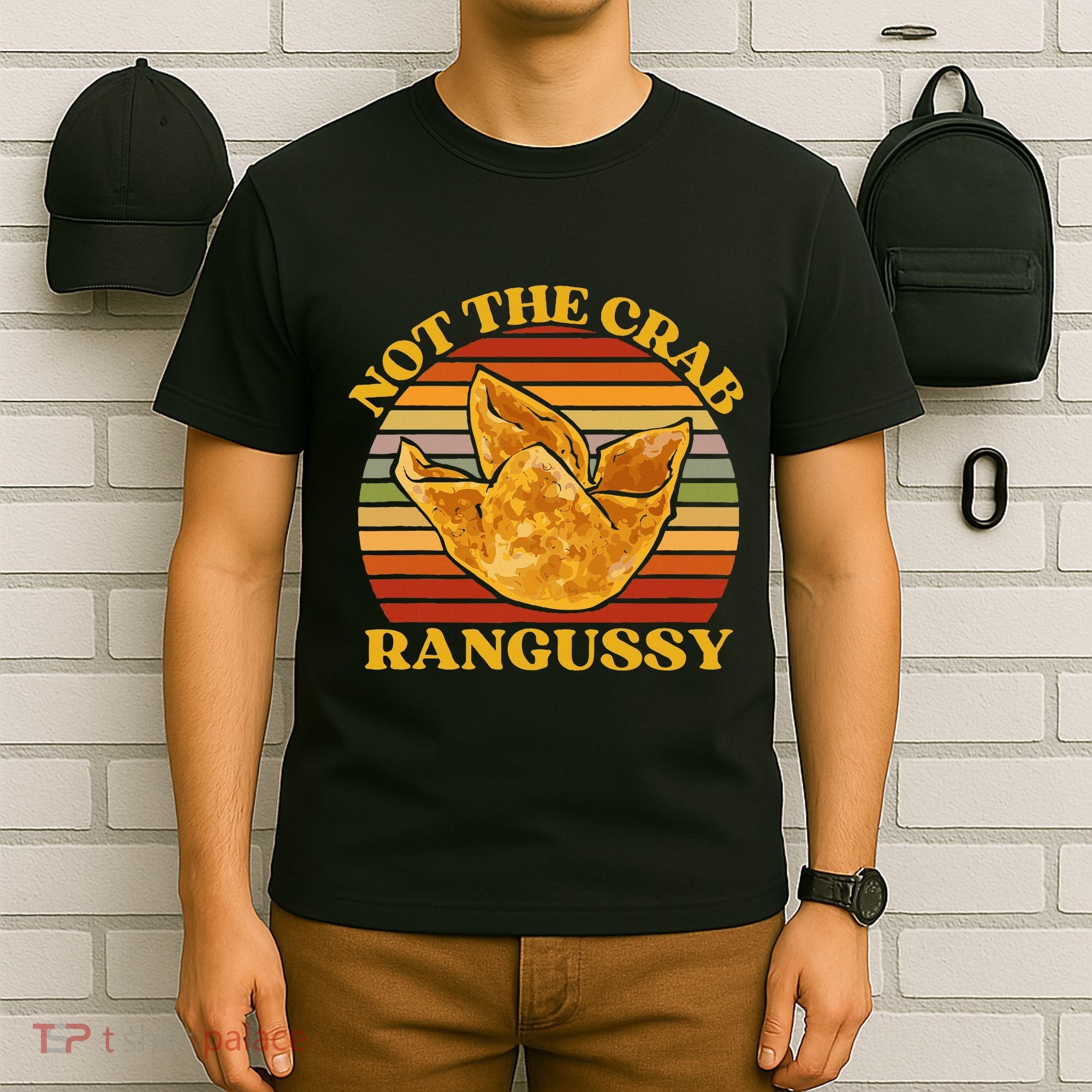Not The Crab Rangussy Joke Meme Crab Rangoon Chinese Food T-Shirt