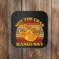 Not The Crab Rangussy Joke Meme Crab Rangoon Chinese Food Coaster thumb 0