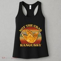 Not The Crab Rangussy Joke Meme Crab Rangoon Chinese Food Women's Tank Top thumb 3